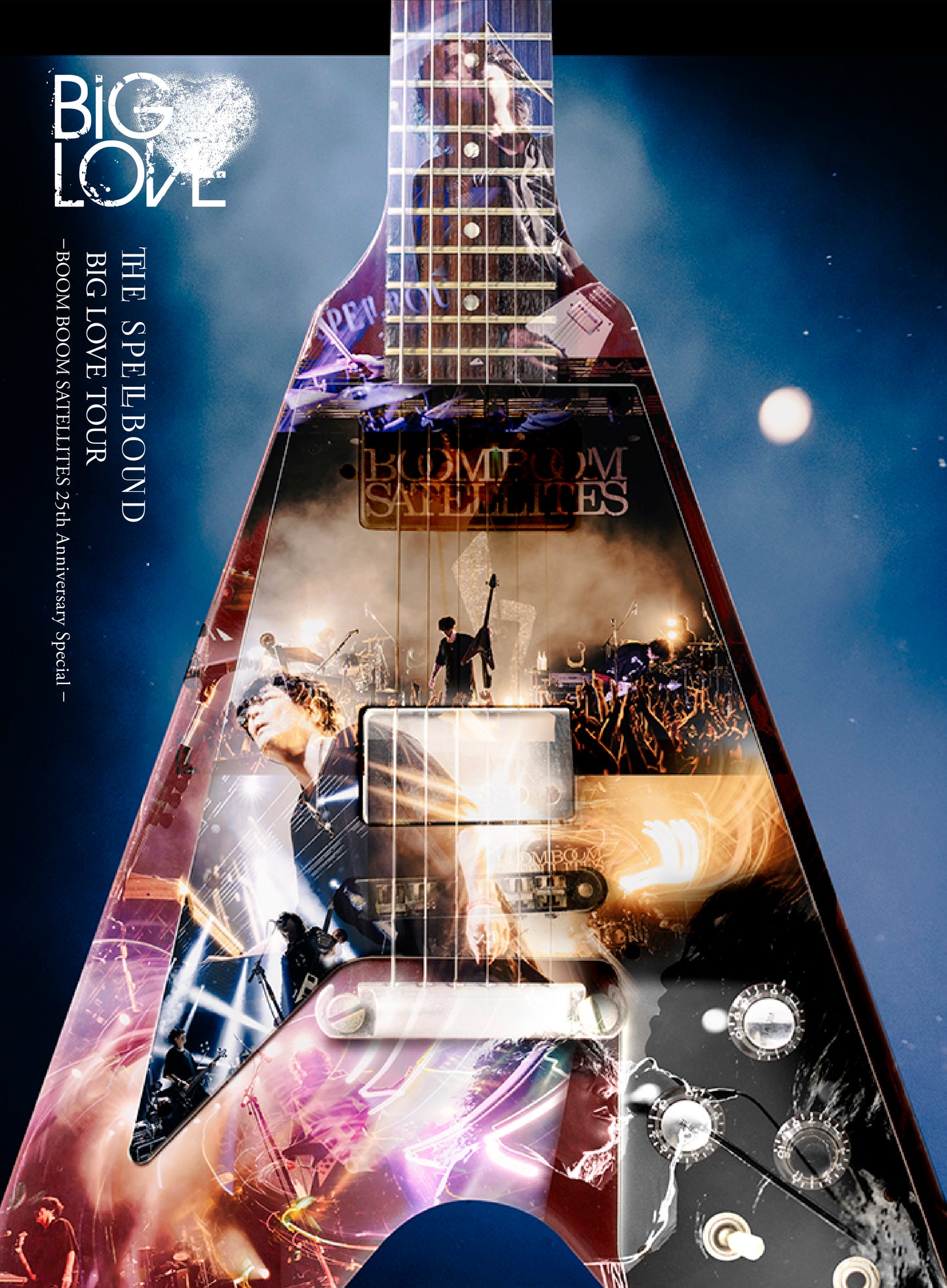 BIG LOVE TOUR -BOOM BOOM SATELLITES -25th Anniversary Special-